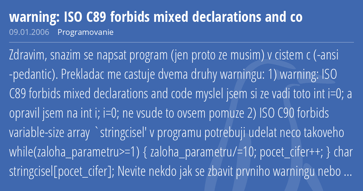 warning: ISO C89 forbids mixed and co