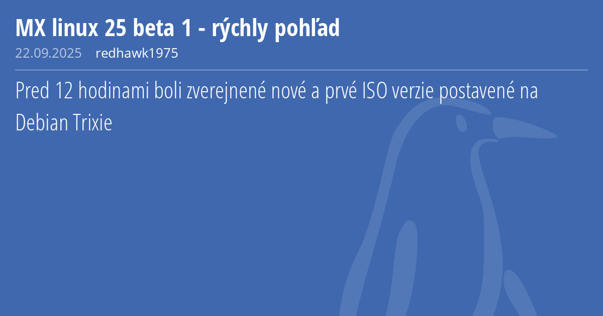 MX linux 25 beta 1 - rýchly pohľad